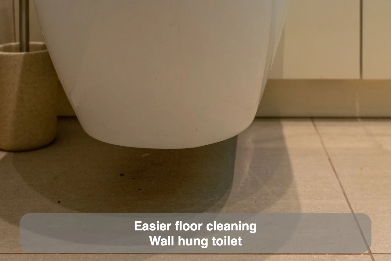 Easier floor cleaning — Wall hung toilet