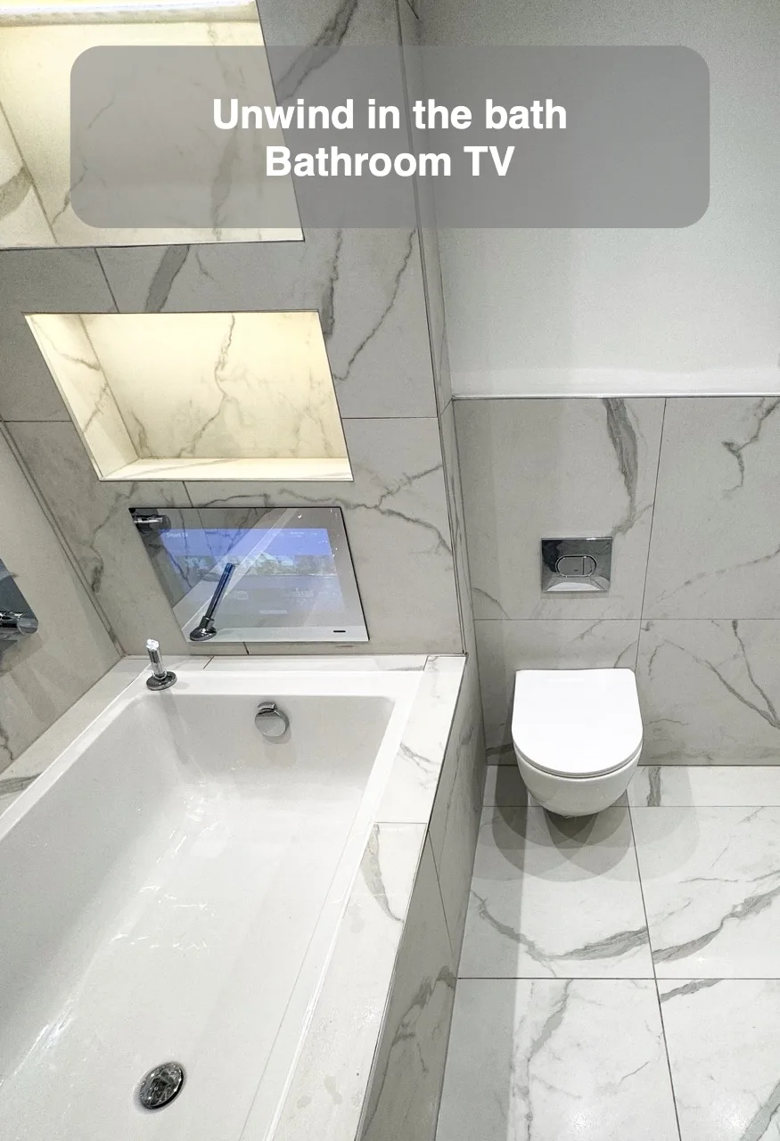 Unwind in the bath — Bathroom TV
