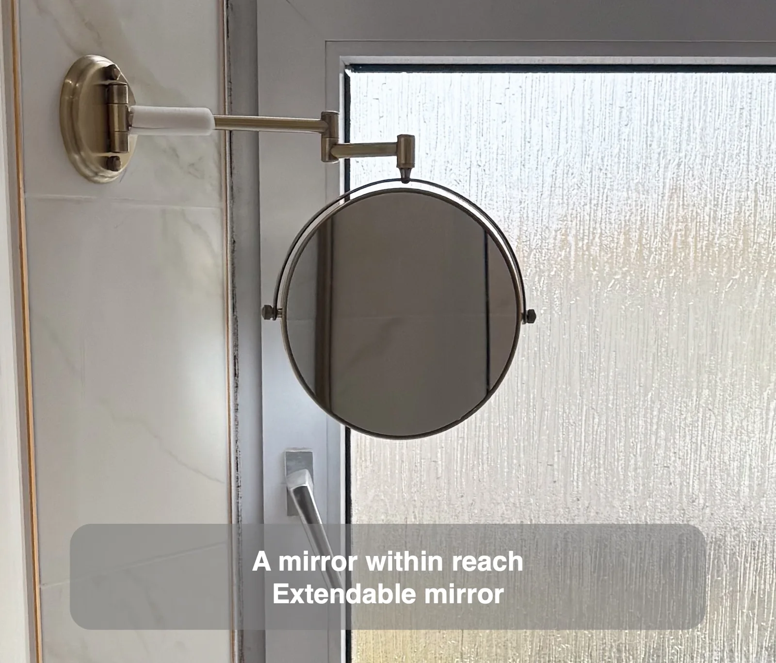 A mirror within reach — Extendable mirror
