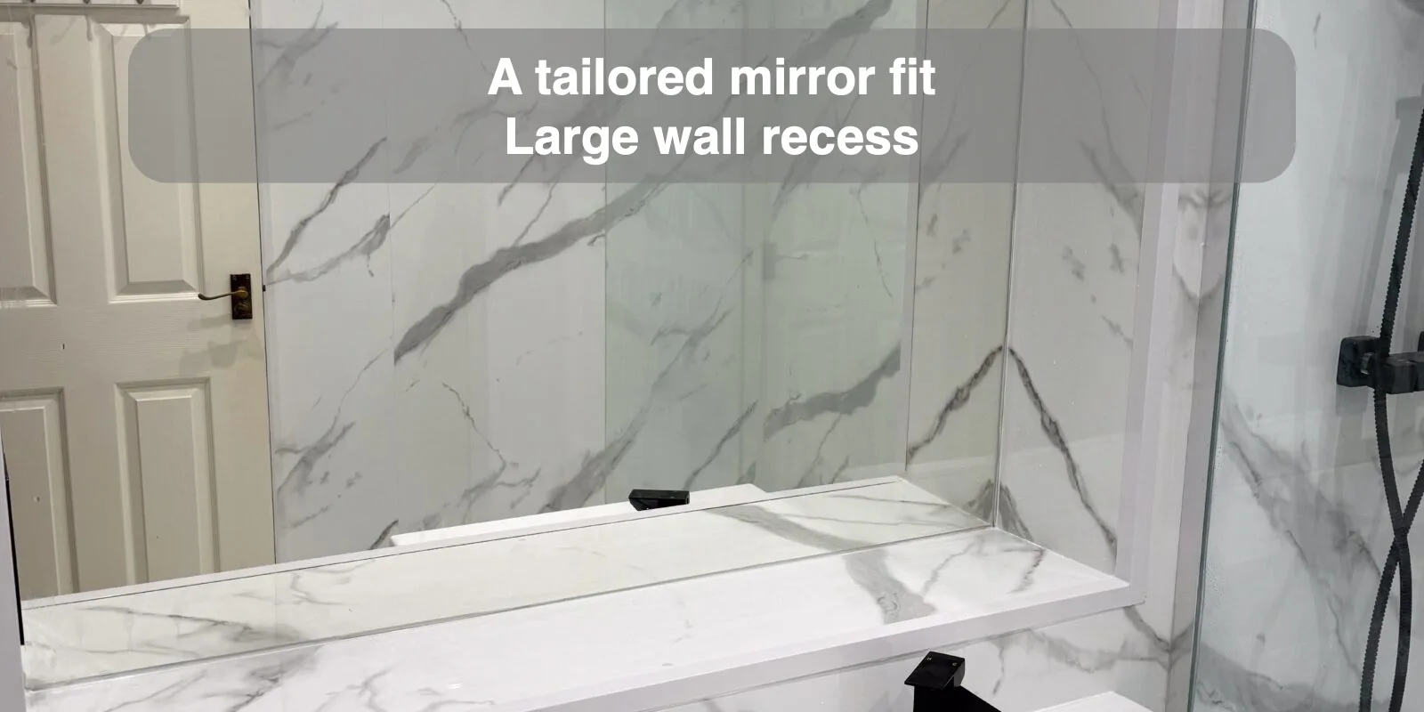 A tailored mirror fit — Large wall recess