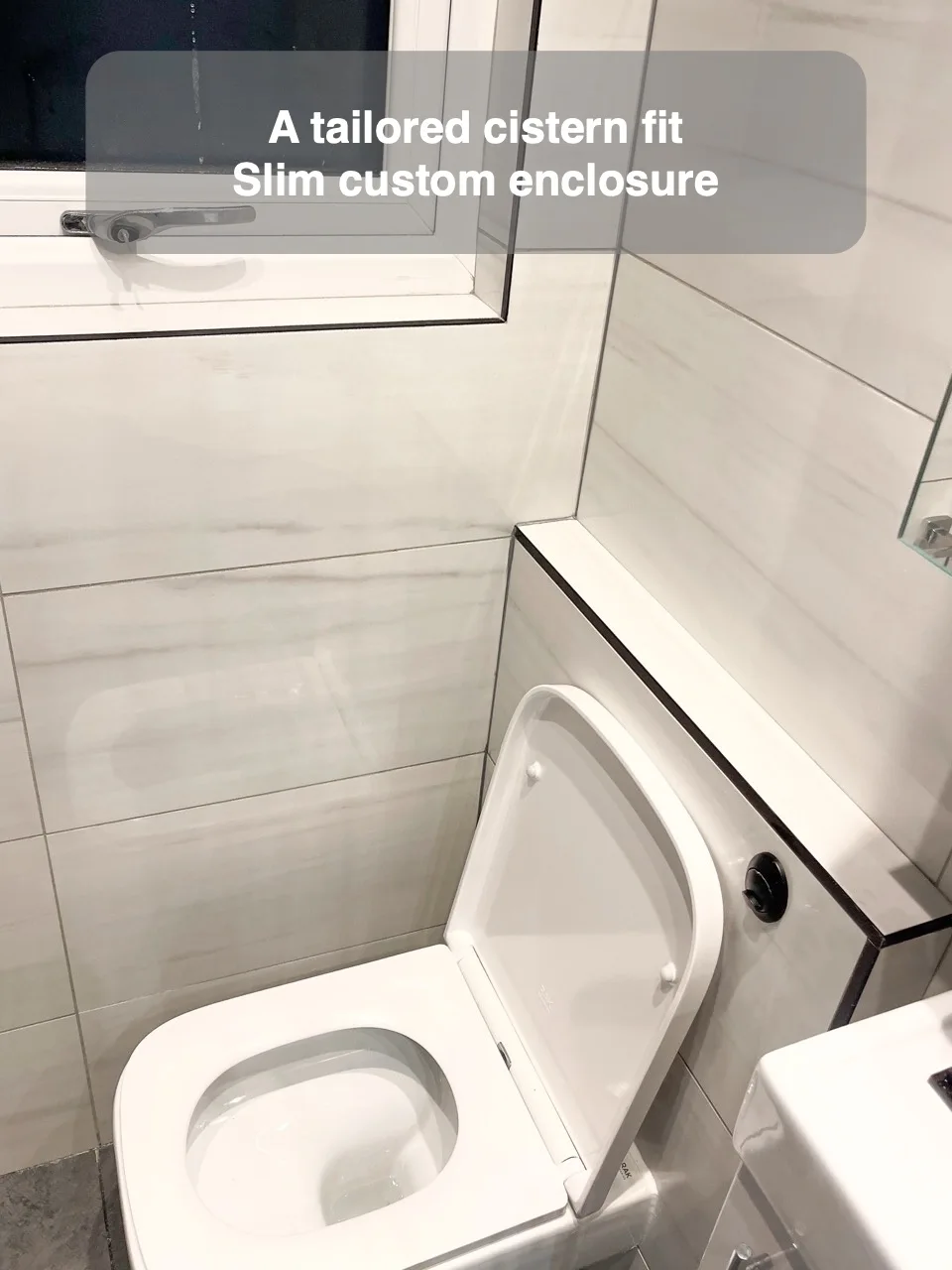 A tailored cistern fit — Slim custom enclosure