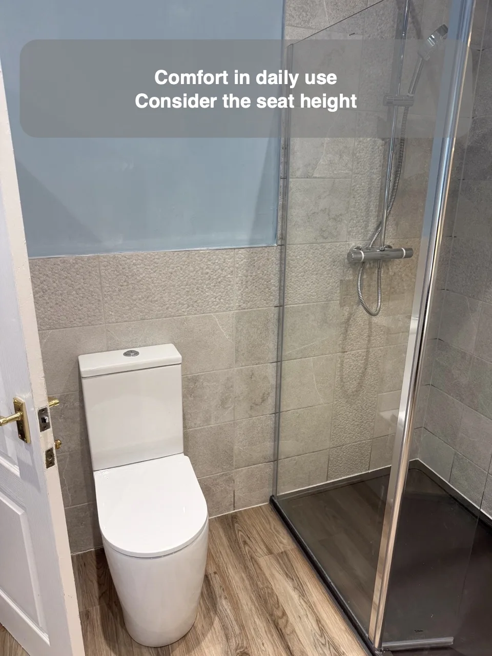 Choose the toilet height for the person using it