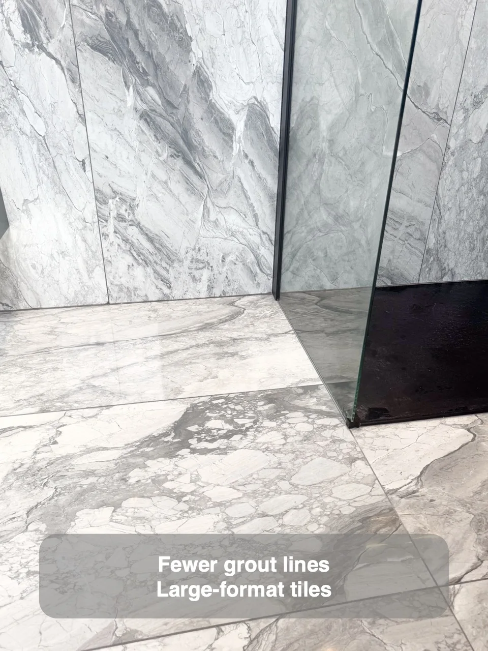Fewer grout lines — Large-format tiles