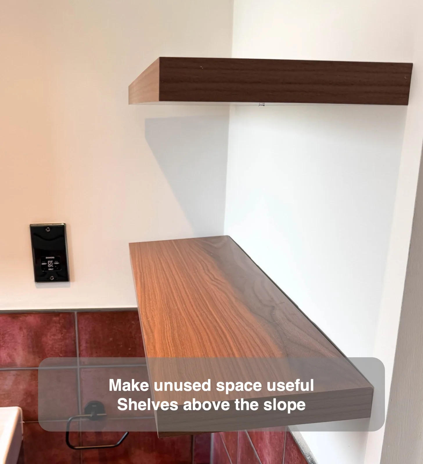 Make unused space useful — Shelves above the slope